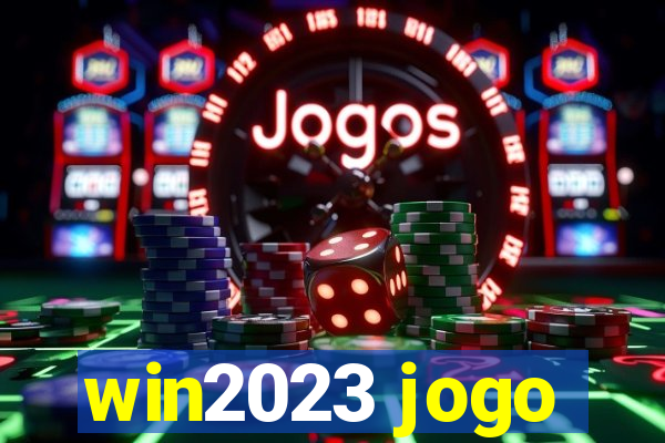 win2023 jogo